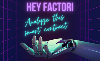 Factori Analysis; Secure and Enhance Smart Contracts